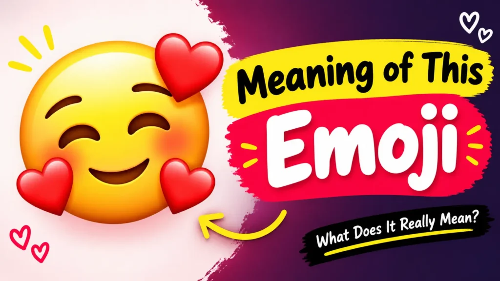 The Exact Meaning of 🥰