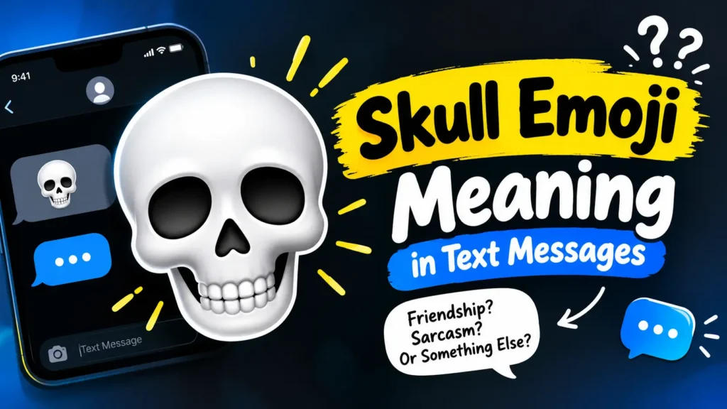 Skull Emoji Meaning in Text Messages