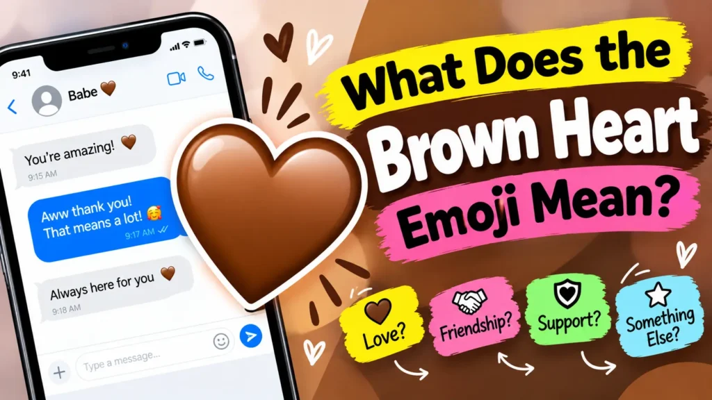 What Does the Brown Heart Emoji Mean?