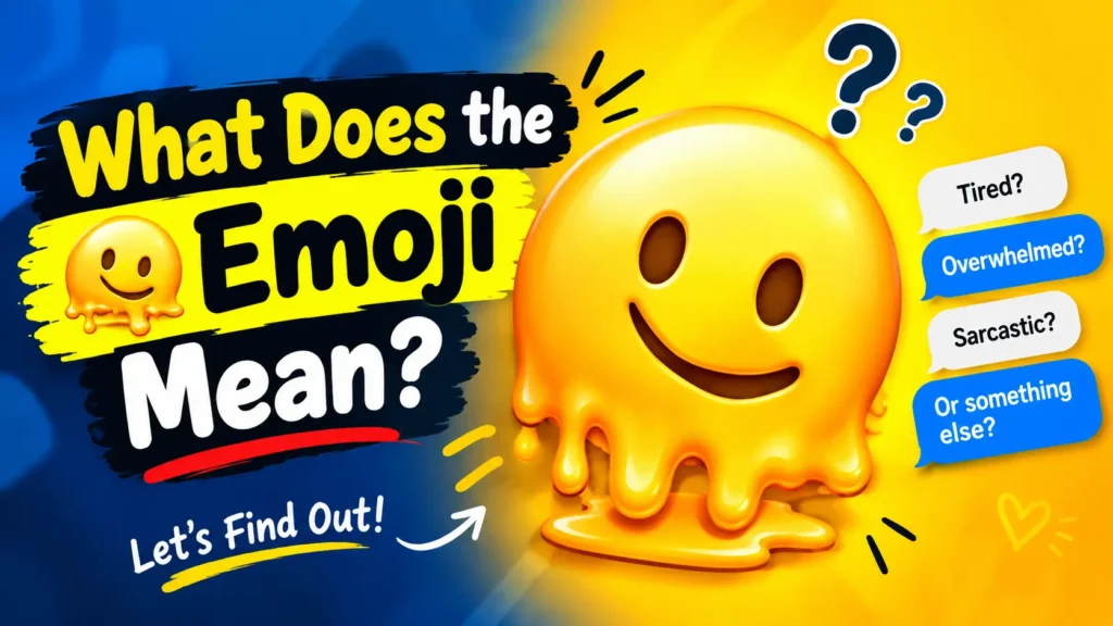What Does the 🫠 Emoji Mean?