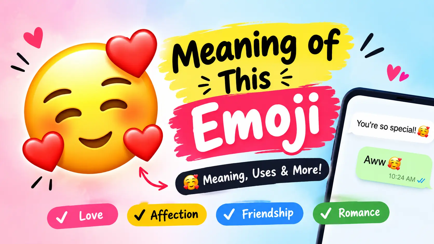 🥰 meaning of this emoji