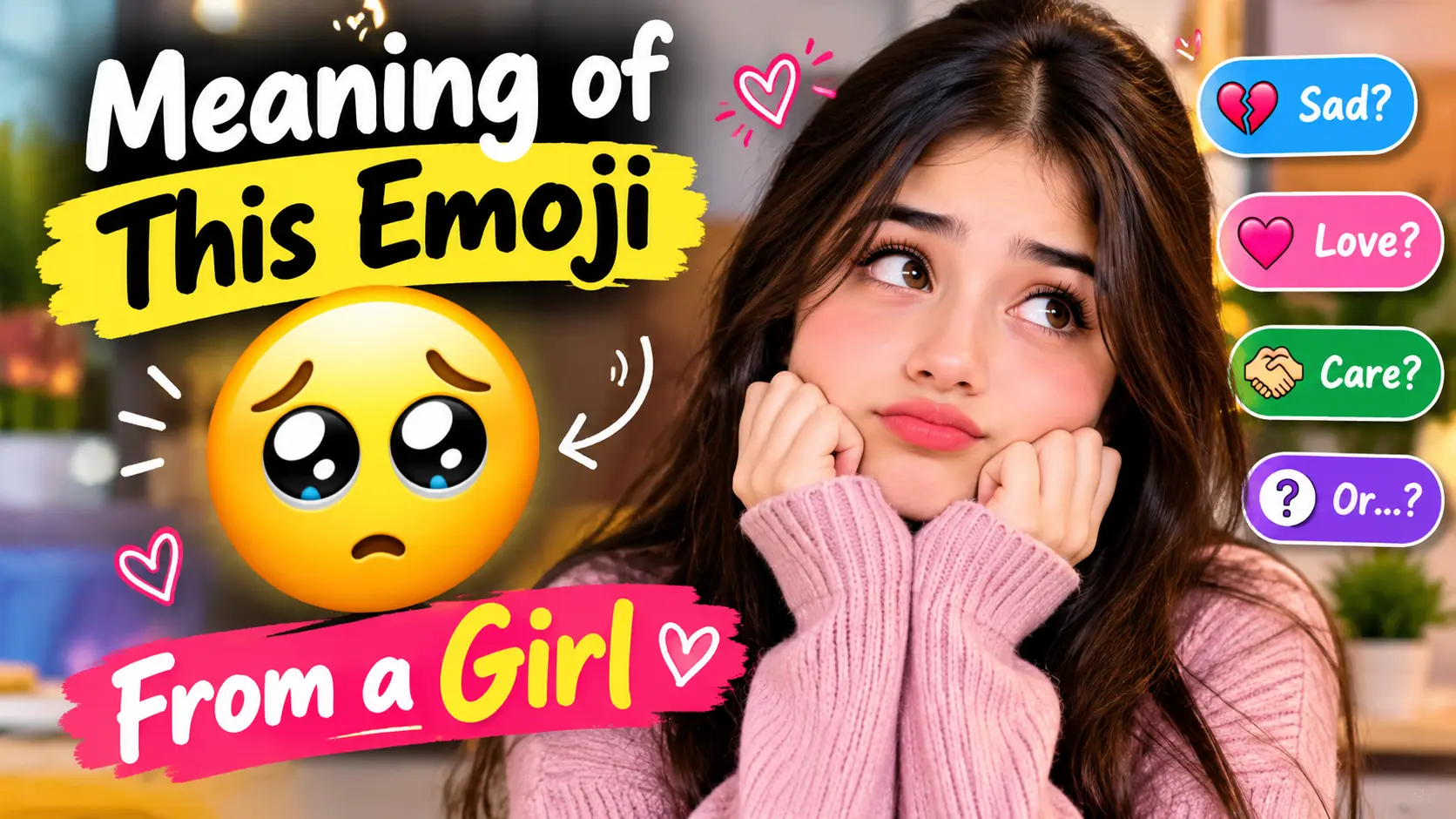 Meaning of This Emoji 🥺 From a Girl