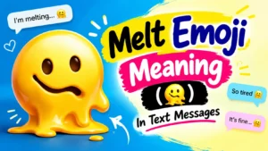 Melt Emoji Meaning (🫠)